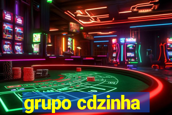 grupo cdzinha